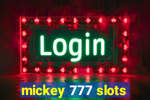 mickey 777 slots